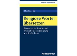 9783170431423 - Religiöse Wörter übersetzen - Christian Hild Kartoniert (TB)