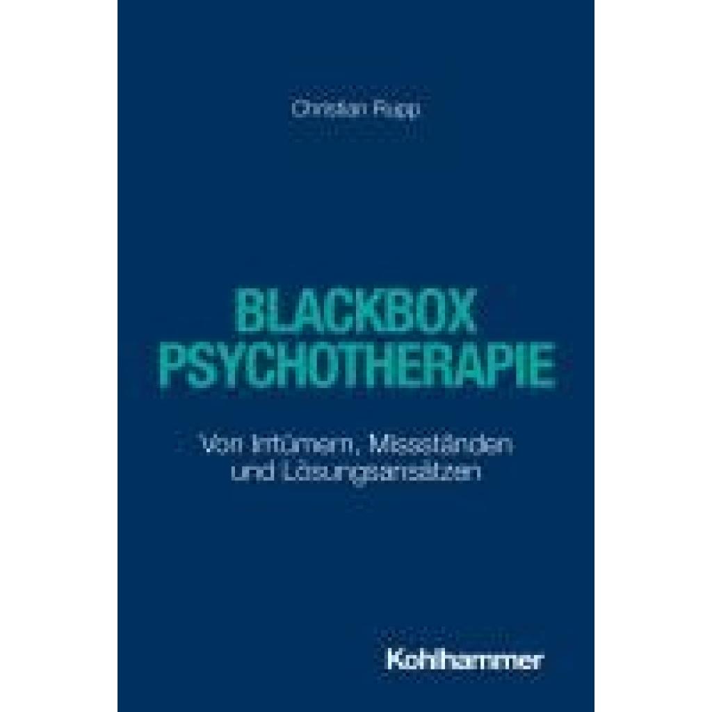 9783170432444 - Rupp Christian Blackbox Psychotherapie