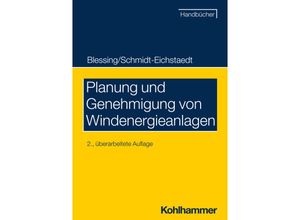 9783170433847 - Planung und Genehmigung von Windenergieanlagen - Matthias Blessing Gerd Schmidt-Eichstaedt Kartoniert (TB)