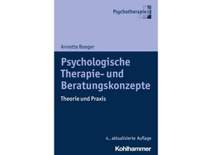 9783170435803 - Psychologische Therapie- und Beratungskonzepte - Annette Boeger Kartoniert (TB)