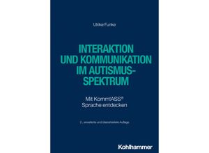 9783170435834 - Interaktion und Kommunikation im Autismus-Spektrum - Ulrike Funke Kartoniert (TB)