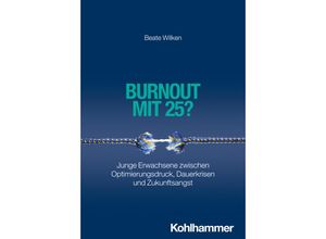 9783170435957 - Burnout mit 25? - Beate Wilken Kartoniert (TB)