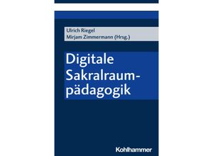 9783170438996 - Digitale Sakralraumpädagogik Kartoniert (TB)