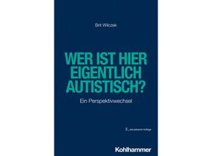 9783170440760 - Wer ist hier eigentlich autistisch? - Brit Wilczek Kartoniert (TB)