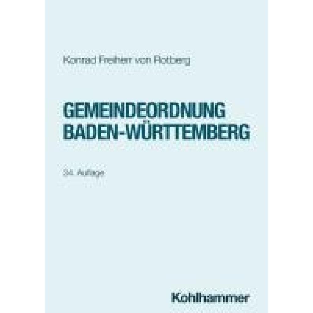 9783170443280 - Freiherr Von Rotberg Konrad Gemeindeordnung Baden-Württemberg