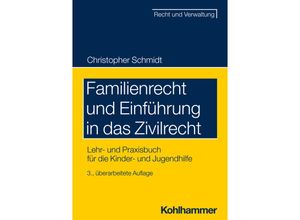 9783170443679 - Recht und Verwaltung   Familienrecht und Einführung in das Zivilrecht - Christopher Schmidt Kartoniert (TB)