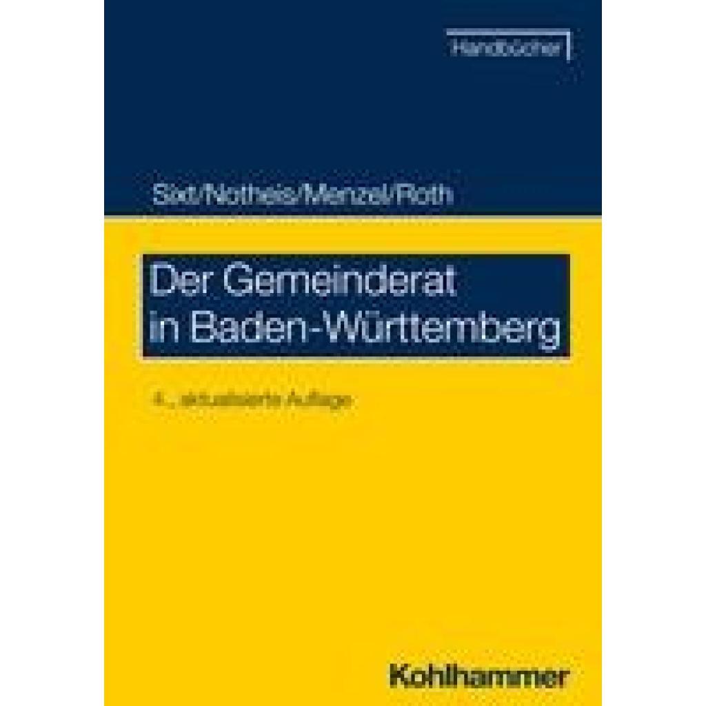 9783170443761 - Sixt Werner Der Gemeinderat in Baden-Württemberg