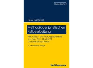 9783170444270 - Methodik der juristischen Fallbearbeitung - Peter Bringewat Kartoniert (TB)