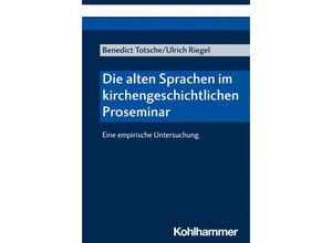 9783170445352 - Die alten Sprachen im kirchengeschichtlichen Proseminar