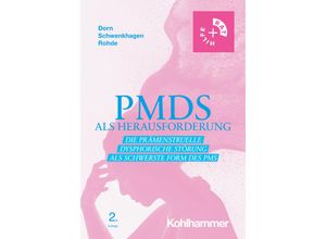 9783170445604 - PMDS als Herausforderung - Almut Dorn Anneliese Schwenkhagen Anke Rohde Kartoniert (TB)