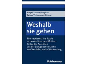 9783170447042 - Weshalb sie gehen - Ulrich Riegel Georg Ottmar Peter Jacobebbinghaus Hansjörg Federmann Fabian Peters Taschenbuch