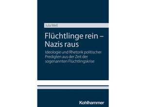 9783170449411 - Flüchtlinge rein - Nazis raus - Jula Well Kartoniert (TB)