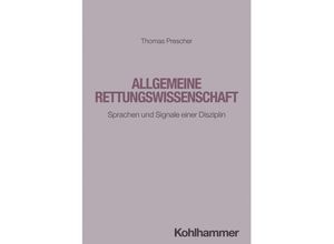 9783170450943 - Allgemeine Rettungswissenschaft - Thomas Prescher Kartoniert (TB)