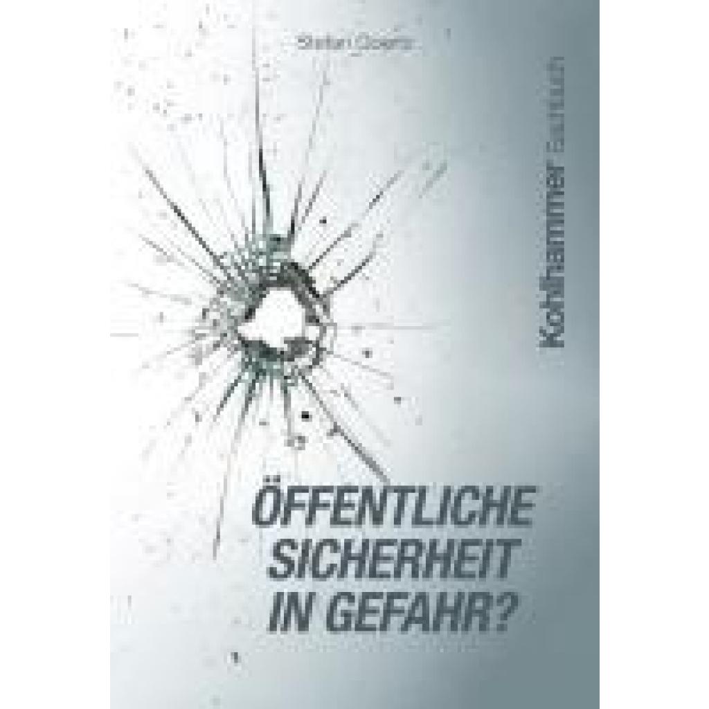 9783170453708 - Goertz Stefan Öffentliche Sicherheit in Gefahr?