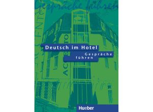 9783190016464 - Deutsch im Hotel   Gespräche führen - Paola Barberis Elena Bruno Kartoniert (TB)