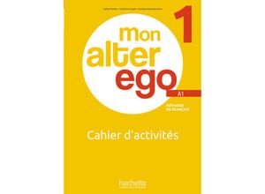 9783190133888 - Mon Alter Ego 1 m 1 Buch m 1 Beilage - Céline Himber Catherine Hugot Monique Waendendries Kartoniert (TB)