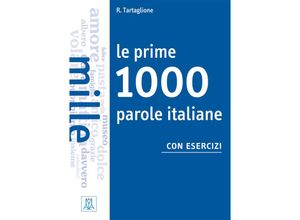 9783190253630 - Le prime  parole   Le prime 1000 parole italiane con esercizi - Roberto Tartaglione Kartoniert (TB)