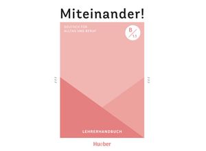 9783190318957 - Miteinander! Deutsch für Alltag und Beruf B11 - Anja Schwennsen Kartoniert (TB) 9783190318957 - Miteinander! Deutsch für Alltag und Beruf B11 - Anja Schwennsen Kartoniert (TB)