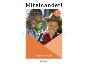 9783190418930 - Miteinander! Deutsch für Alltag und Beruf   Miteinander! Deutsch für Alltag und Beruf A2 - Anja Böttinger Kathrin Kiesele Kartoniert (TB)