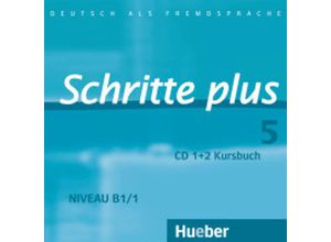 9783190419159 - Schritte plus - Deutsch als Fremdsprache Bd5 2 Audio-CDs zum Kursbuch - Silke Hilpert Marion Kerner Jutta Orth-Chambah Anja Schümann Franz Spech