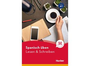 9783190879090 -  üben   Spanisch üben - Lesen & Schreiben A1 - Natalia Escolà Amaro Kartoniert (TB)