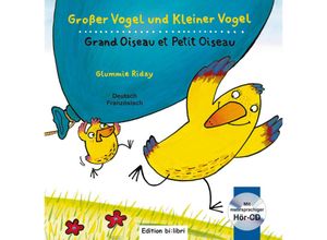 9783190895977 - Großer Vogel und Kleiner Vogel   Großer Vogel und Kleiner Vogel Deutsch-Französisch mit Audio-CD - Glummie Riday Gebunden