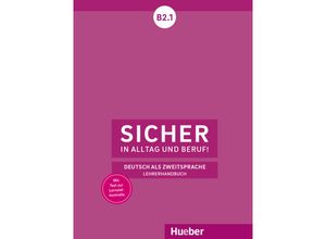 9783191112097 - Sicher in Alltag und Beruf!   Sicher in Alltag und Beruf! B21 - Lehrerhandbuch - Claudia Böschel Susanne Wagner Kartoniert (TB)