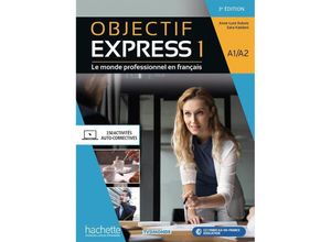 9783191233792 - Objectif Express 1 - 3e édition m 1 Buch m 1 Beilage - Anne-Lyse Dubois Sara Kaddani Kartoniert (TB)