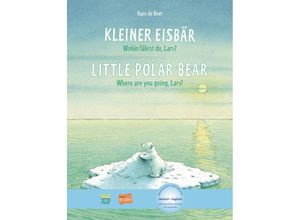 9783191595968 - Kleiner Eisbär - Wohin fährst du Lars? Deutsch-Englisch Little Polar Bear Where are you going Lars? - Hans de Beer Gebunden