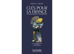 9783191733834 - Clés pour la France en 80 icônes culturelles - Denis C Meyer Kartoniert (TB) 9783191733834 - Clés pour la France en 80 icônes culturelles - Denis C Meyer Kartoniert (TB)
