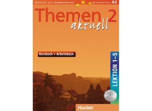 9783191816919 - Hartmut Aufderstraße - GEBRAUCHT Themen aktuell 2 Deutsch als Fremdsprache   Kursbuch und Arbeitsbuch mit integrierter Audio-CD - Lektion 1-5 Deutsch als Fremdsprache Niveaustufe A 2 - Preis vom 02082023 050232 h