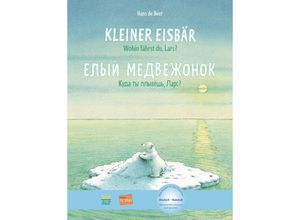 9783191995966 - Kleiner Eisbär - wohin fährst du Lars? Deutsch-Russisch - Hans de Beer Kartoniert (TB)