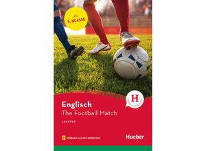 9783192229718 - Hueber Lektüren   The Football Match - Pauline Francis Kartoniert (TB)