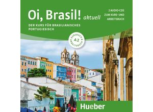 9783192354205 - Oi Brasil! aktuell - Oi Brasil! aktuell A2 m 1 Audio-CD - Nair Nagamine Sommer Odete Nagamine Weidmann Armindo José de Morais (Hörbuch)