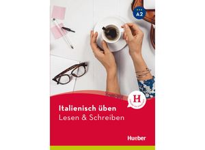 9783192679094 -  üben   Italienisch üben - Lesen & Schreiben A2 - Anna Barbierato Kartoniert (TB)