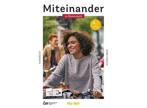 9783193018915 - Miteinander in Österreich - Deutsch für Alltag und Beruf A11 m 1 Buch m 1 Beilage - Juliane Beck Julia Braun-Podeschwa Valeska Hagner Kartoniert (TB)