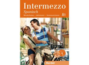 9783193096005 - Intermezzo Spanisch A1 - Eleonora Bourbon Danila Piotti Kartoniert (TB)