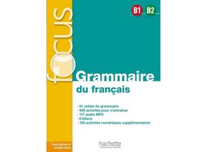 9783193533838 - FOCUS Grammaire du français B1 - B2 m 1 Buch m 1 Beilage - Anne Akyüz Bernadette Bazelle-Shahmaei Joëlle Bonenfant Kartoniert (TB)