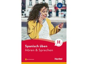 9783193579096 - Jiménez Pérez Eva Spanisch üben - Hören & Sprechen B1 Buch mit Audios online