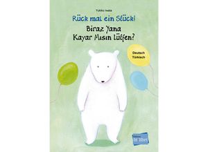 9783193595966 - Rück mal ein Stück   Rück mal ein Stück! Deutsch-Türkisch Biraz Yana Kayar Misin lütfen? - Yukiko Iwata Gebunden