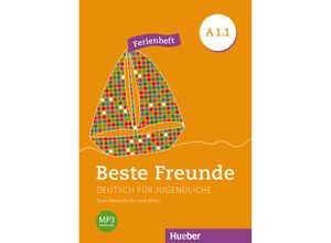 9783193810519 - Daniel Orozco Coronil - GEBRAUCHT Beste Freunde A1 1 Deutsch als Fremdsprache   Ferienheft (BFREUNDE) - Preis vom 02082023 050232 h