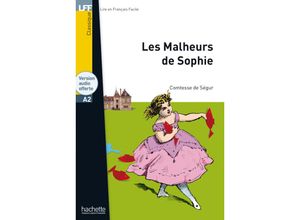 9783194433076 - LFF - Lire en Francais Facile   Les Malheurs de Sophie - Comtesse Sophie de Ségur Kartoniert (TB)