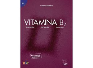 9783194445024 - Vitamina B2 m 1 Buch m 1 Beilage - Berta Sarralde Eva Casarejos Mónica López Kartoniert (TB)