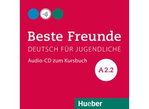 9783195310529 - Beste Freunde - Deutsch für Jugendliche - A2 2 - Beste Freunde A22 - Manuela Georgiakaki Christiane Seuthe Elisabeth Graf-Riemann Anja Schümann (H