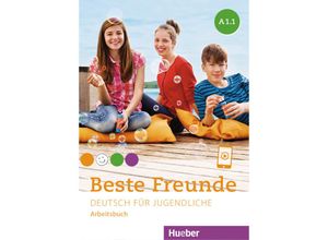 9783197210513 - Beste Freunde A11 - Manuela Georgiakaki Monika Bovermann Christiane Seuthe Anja Schümann Kartoniert (TB)