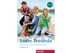 9783198210512 - Beste Freunde A12 - Manuela Georgiakaki Christiane Seuthe Anja Schümann Kartoniert (TB)