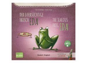 9783198796023 - Der eifersüchtige Frosch Eda - Tülin Kozikoglu Kartoniert (TB)