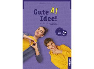 9783199418238 - Gute Idee! A1 m 1 Buch m 1 Beilage - Wilfried Krenn Herbert Puchta Gebunden