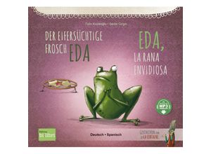 9783199596028 - Der eifersüchtige Frosch Eda - Tülin Kozikoglu Kartoniert (TB)