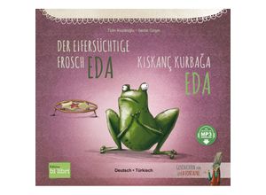 9783199696025 - Der eifersüchtige Frosch Eda - Tülin Kozikoglu Kartoniert (TB)